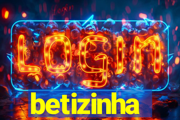 betizinha