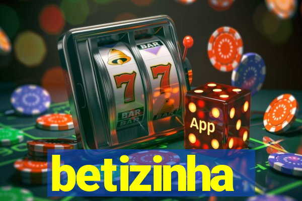 betizinha