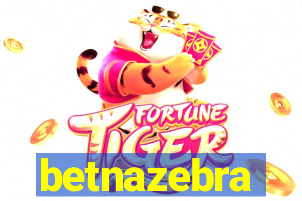 betnazebra