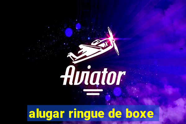 alugar ringue de boxe