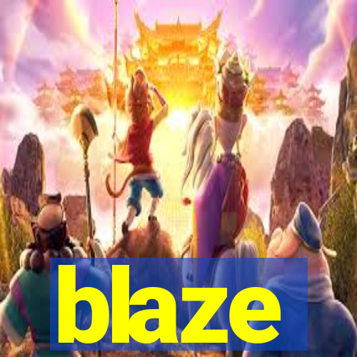 blaze