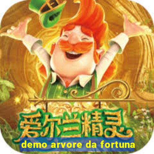 demo arvore da fortuna