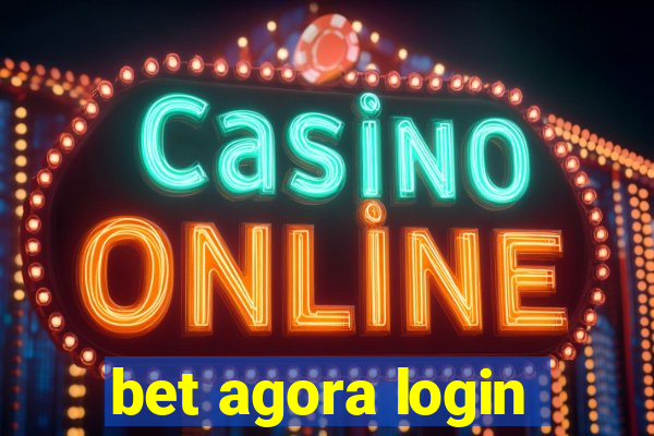 bet agora login