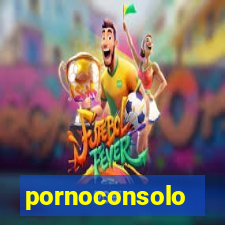 pornoconsolo