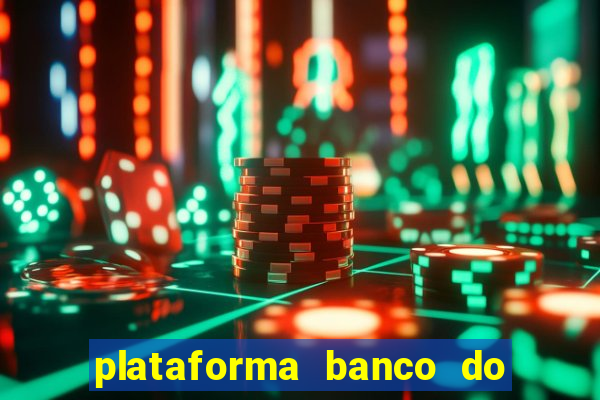 plataforma banco do brasil 777 bet