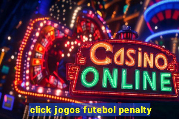 click jogos futebol penalty