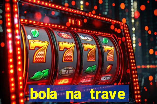 bola na trave betano como funciona