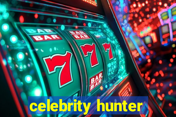 celebrity hunter