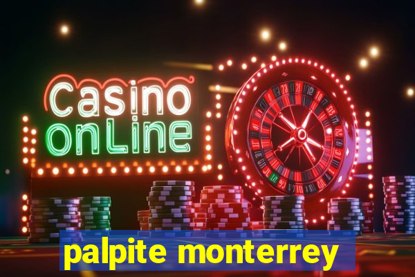 palpite monterrey