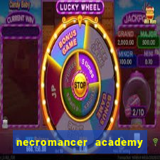 necromancer academy and the genius summoner 50