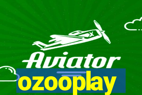 ozooplay