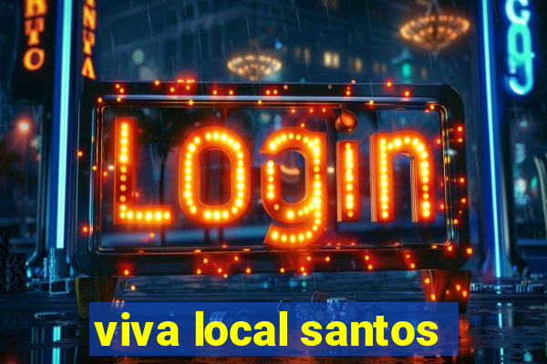 viva local santos