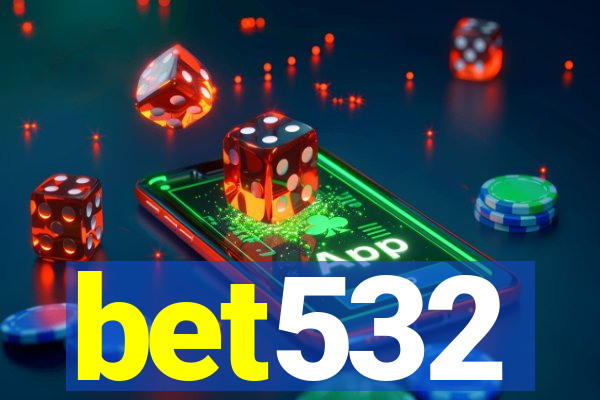 bet532