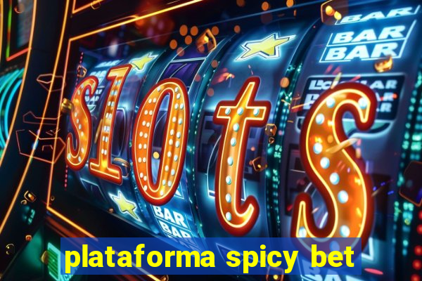 plataforma spicy bet