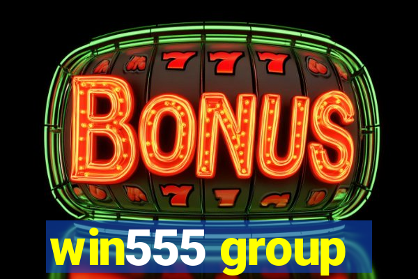 win555 group