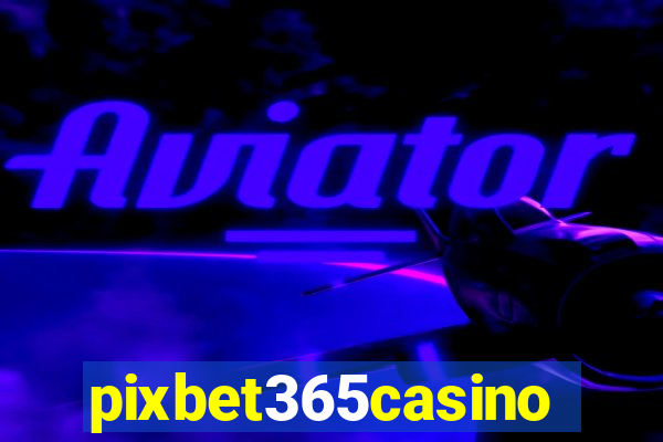 pixbet365casino