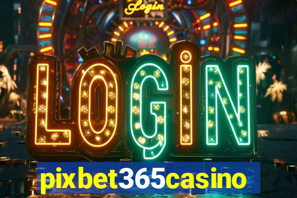 pixbet365casino