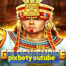 pixbetyoutube