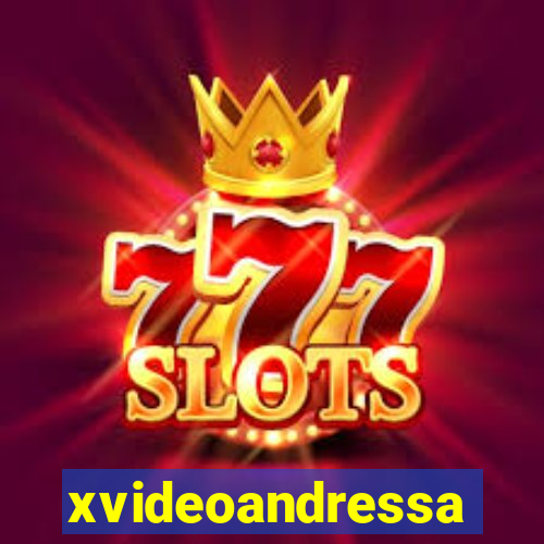 xvideoandressa